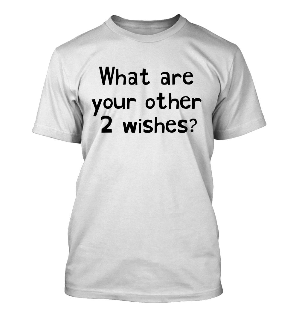 ALTRA Quali sono gli altri tuoi 2 desideri? T shirt uomo morbida e confortevole